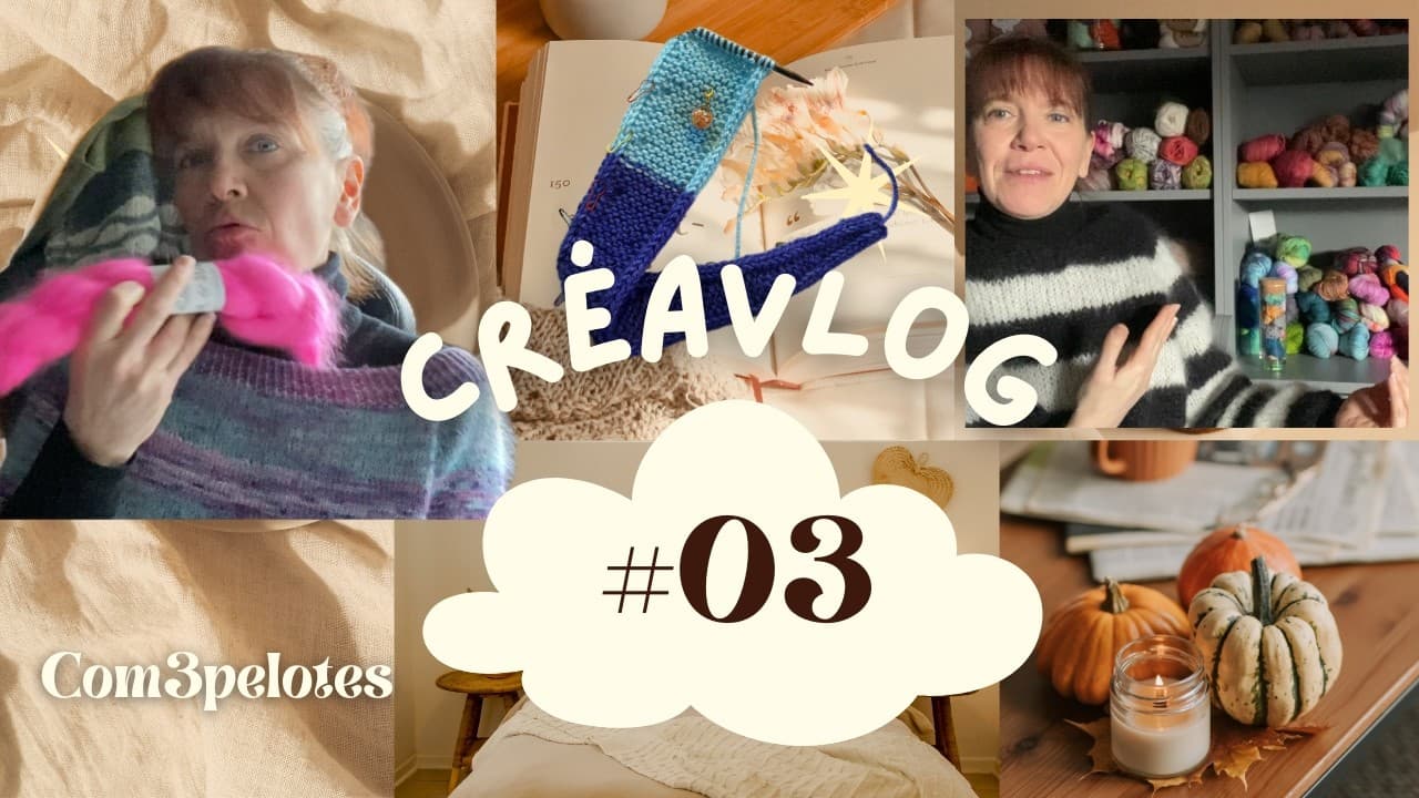 ✨ 🧶 CréaVlog #3 🧶 2 pulls, 1 cast-on, mon site internet 🧶 ✨